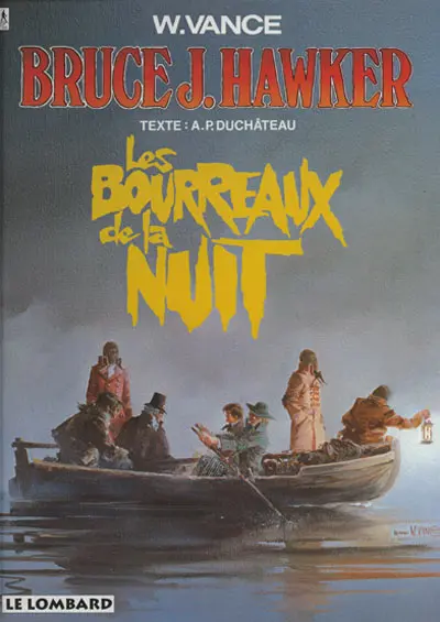 Couverture de l'album Bruce J. Hawker Tome 6 Les bourreaux de la nuit