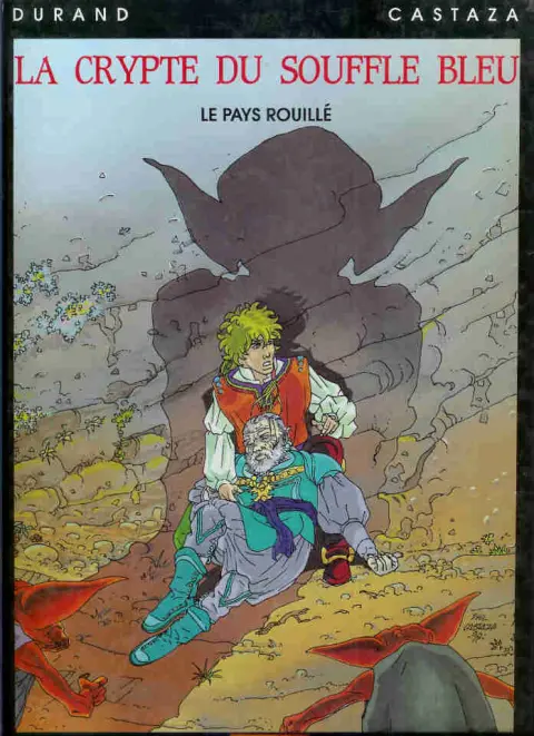 Couverture de l'album La Crypte du souffle bleu Tome 1 Le pays rouillé