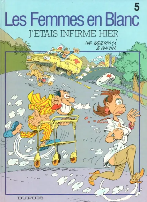 Couverture de l'album Les Femmes en Blanc Tome 5 J'étais infirme hier