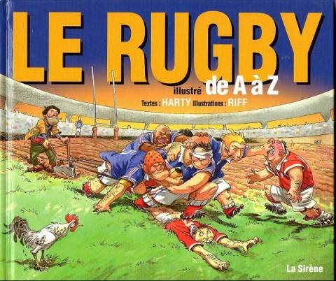 Couverture de l'album de A à Z Le Rugby illustré de A à Z
