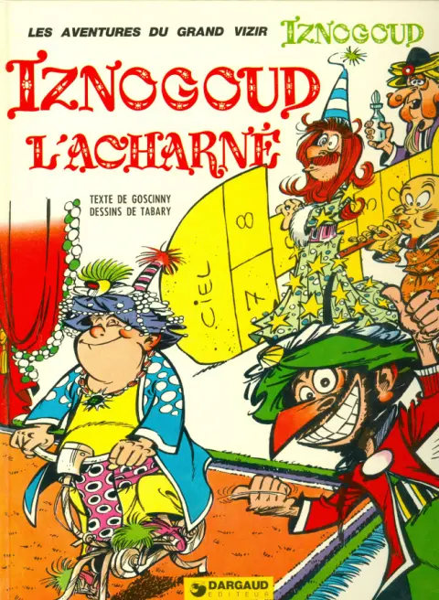 Couverture de l'album Iznogoud Tome 10 Iznogoud, l'acharné