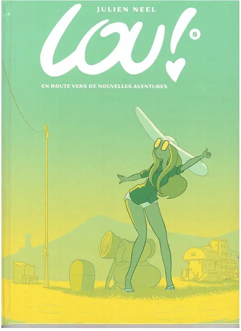 Couverture de l'album Lou ! Tome 8 En route vers de nouvelles aventures