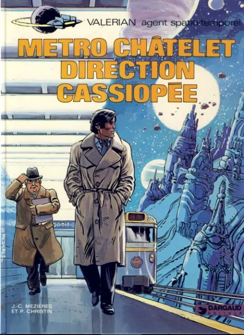 Couverture de l'album Valérian Tome 9 Métro Châtelet direction Cassiopée