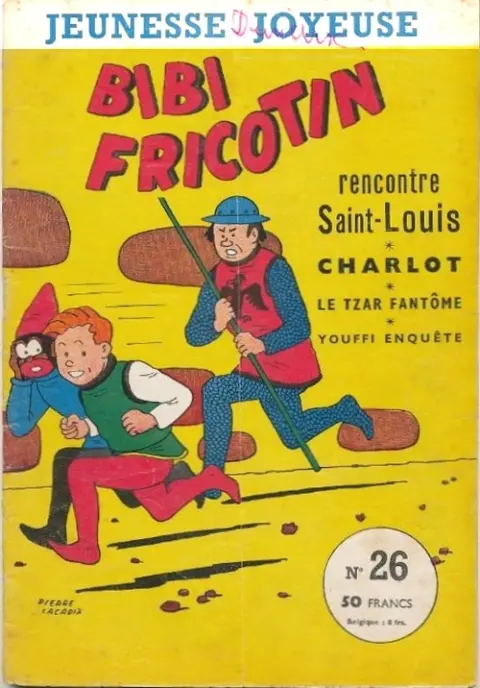 Bibi Fricotin Tome 26 Bibi Fricotin rencontre Saint-Louis