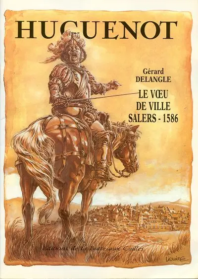 Huguenot Huguenot - Le vœu de Ville Salers - 1586