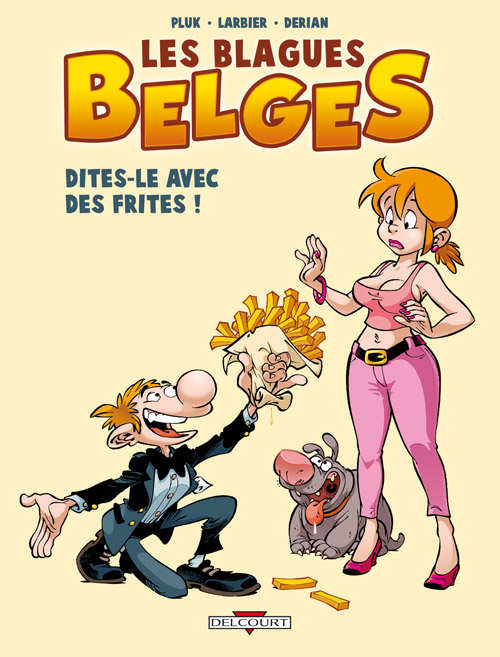 Couverture de l'album Les Blagues belges Tome 3 Dites-le avec des frites !