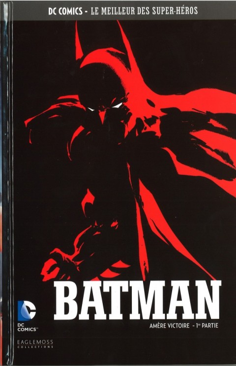 Couverture de l'album DC Comics - Le Meilleur des Super-Héros Volume 27 Batman - Amère Victoire - 1re Partie