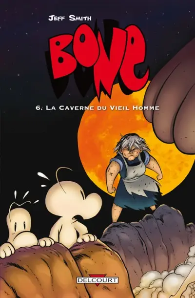 Bone Tome 6 La Caverne du Vieil Homme
