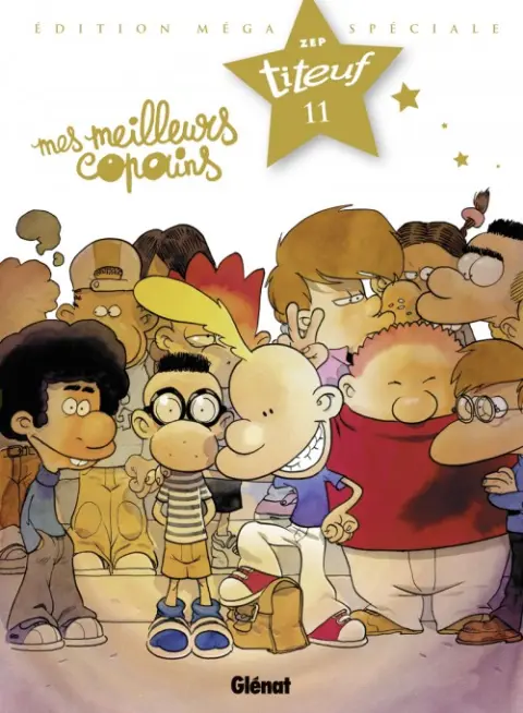 Titeuf Édition spéciale Le film Tome 11 Mes meilleurs copains