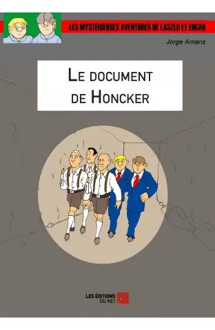 Les Mystérieuses aventures de Laszlo et Edgar Tome 18 Le document de Honcker