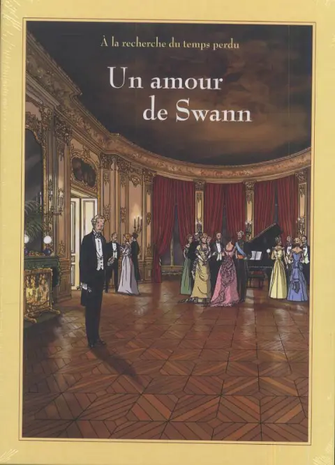 À la recherche du temps perdu Un Amour de Swann