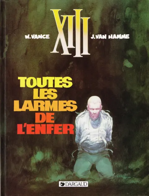 Couverture de l'album XIII Tome 3 Toutes les larmes de l'enfer