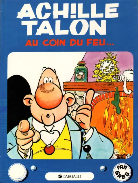 Couverture de l'album Achille Talon Tome 12 Achille Talon au coin du feu...
