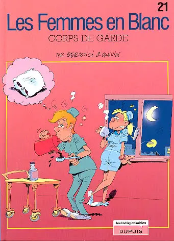 Les Femmes en Blanc Tome 21 Corps de garde