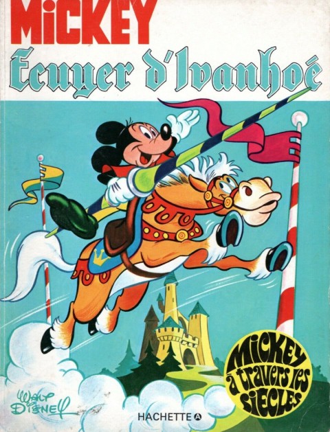 Couverture de l'album Mickey à travers les siècles Tome 10 Mickey écuyer d'Ivanohé