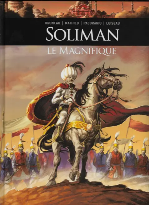 Ils ont fait l'Histoire Tome 7 Soliman le Magnifique