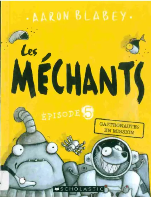 Les méchants Épisode 5 Gaztronautes en mission