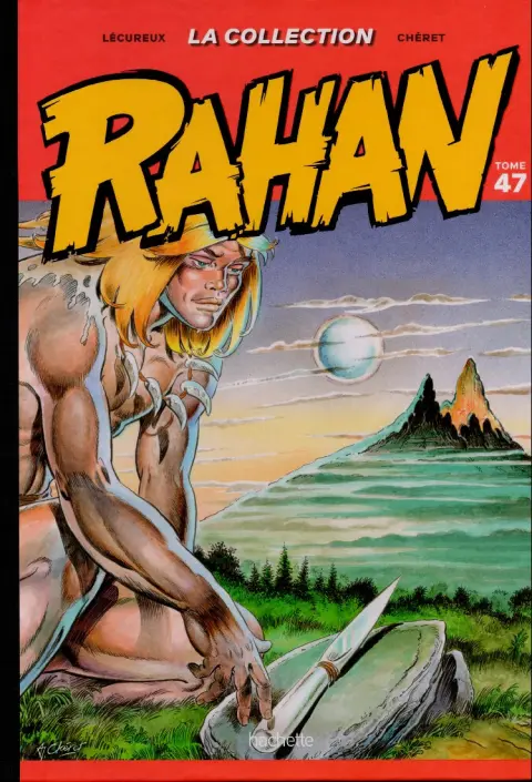 Rahan La Collection (Hachette) Tome 47