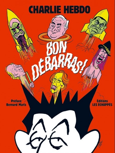 Couverture de l'album Charlie Hebdo - Une année de dessins Bon débarras !