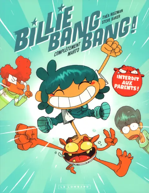 Billie bang bang ! 1 Complètement Marto