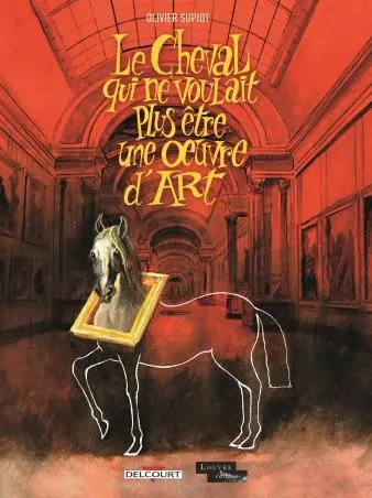 Le Cheval qui ne voulait plus être une œuvre d'art