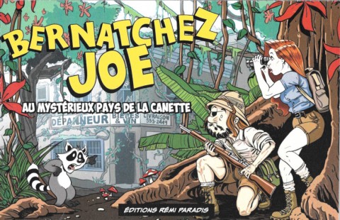 Couverture de l'album Bernatchez Joe Au mystérieux pays de la canette