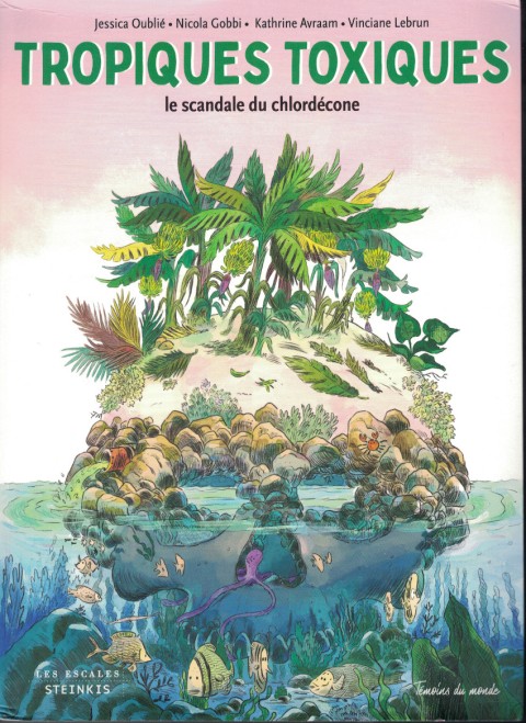 Couverture de l'album Tropiques toxiques Le scandale du chloredécone
