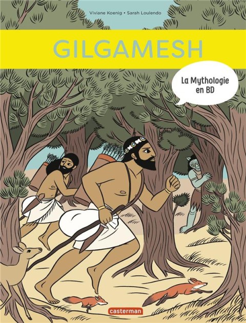La Mythologie en BD Tome 12 Gilgamesh