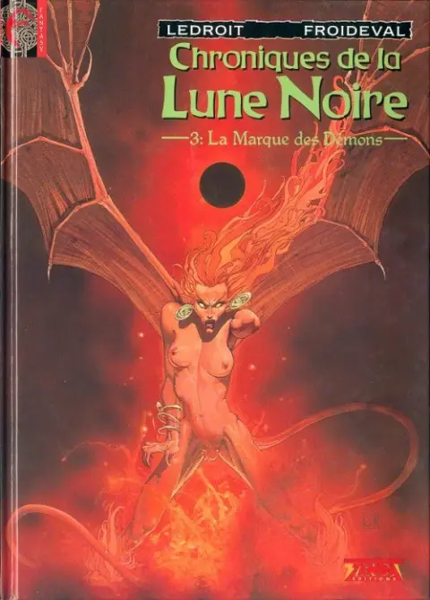 Chroniques de la Lune Noire Tome 3 La Marque des Démons