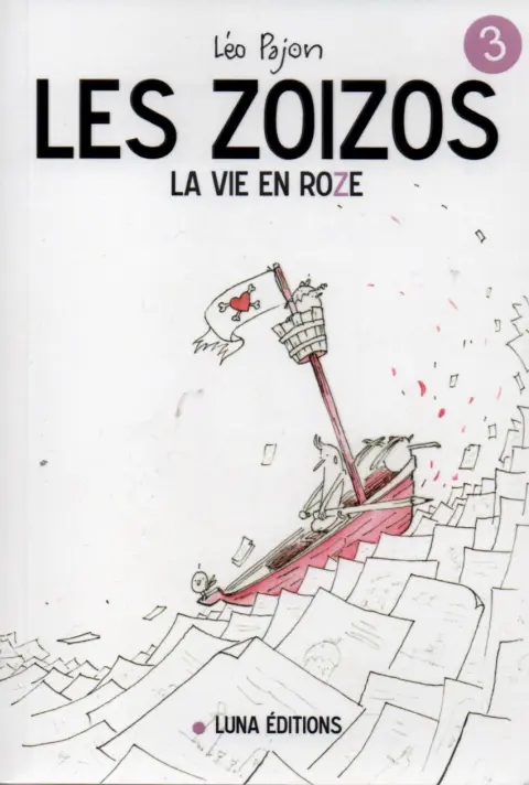 Les zoizos 3 La vie en roze