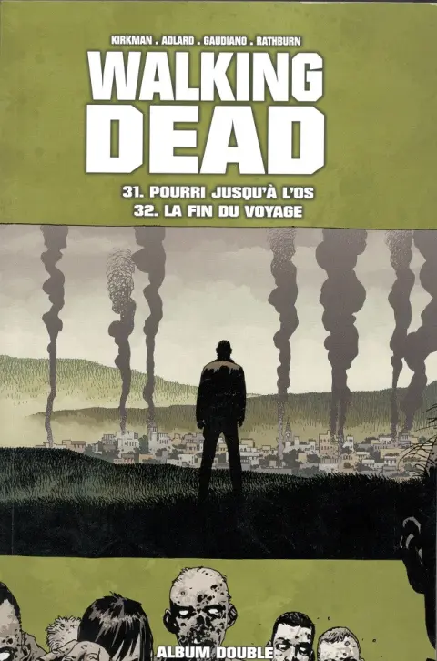 Walking Dead 31 Pourri jusqu'à l'os - 32 La fin du voyage