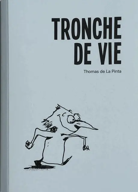 Tronche de vie