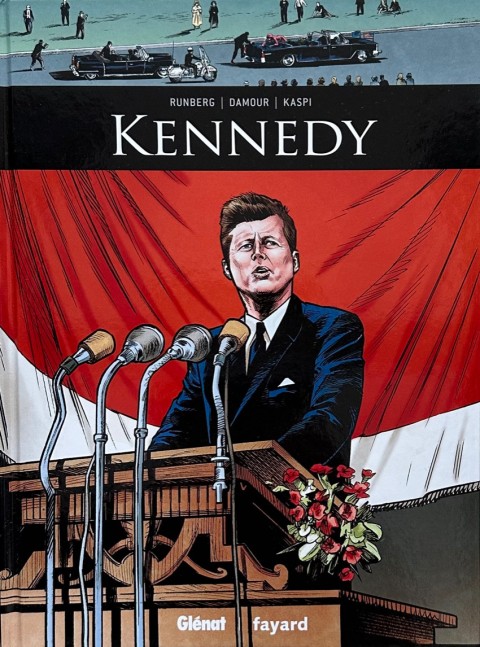 Couverture de l'album Ils ont fait l'Histoire Tome 18 Kennedy