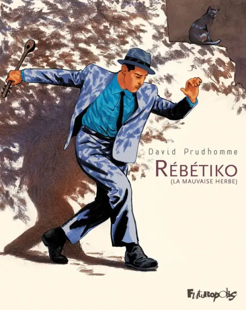 Couverture de l'album Rébétiko (La mauvaise herbe) La mauvaise herbe
