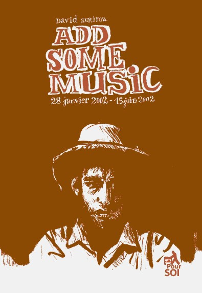 Add Some Music 28 janvier 2002 - 15 juin 2002