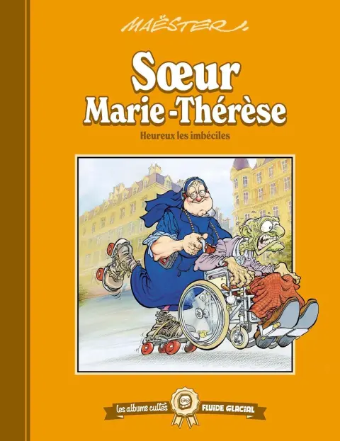 Couverture de l'album Soeur Marie-Thérèse des Batignolles Tome 2 Heureux les imbéciles