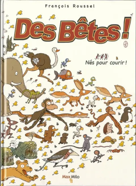 Des bêtes ! Tome 5 Nés pour courir !