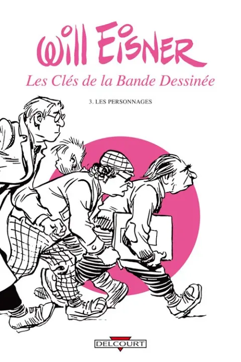 Les Clés de la bande dessinée Tome 3 Les Personnages