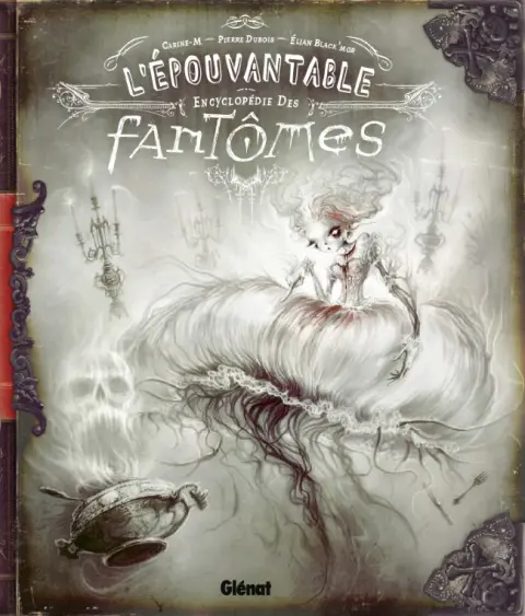 L'Épouvantable encyclopédie des fantômes