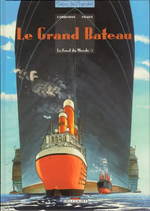 Le Fond du monde Tome 5 Le grand bateau
