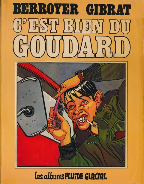 Goudard Tome 2 C'est bien du Goudard