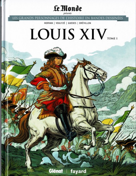 Couverture de l'album Les grands personnages de l'Histoire en bandes dessinées Tome 4 Louis XIV - Tome 1