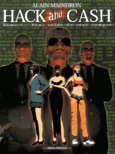 Hack and Cash Tome 1 Pour solde de tout compte