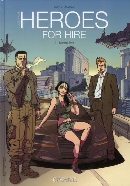Heroes for hire Tome 1 Expresso love