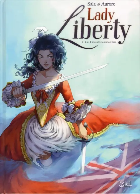 Lady Liberty Tome 3 Les Fusils de Beaumarchais