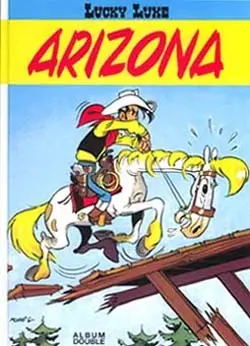 Lucky Luke Tomes 3 et 4 Arizona / Sous le soleil de l'ouest