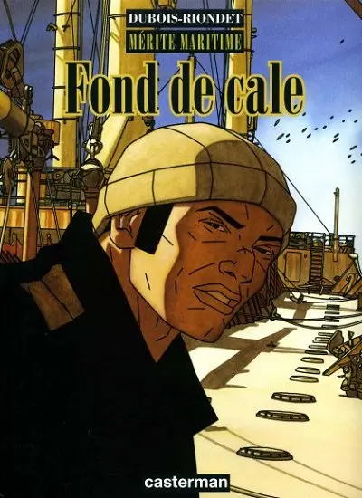Mérite maritime Tome 3 Fond de cale