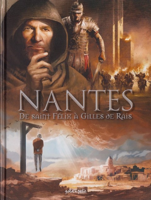 Nantes Tome 1 De Saint Félix à Gilles de Rais