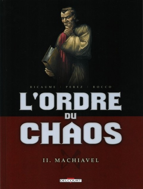 L'Ordre du chaos II Machiavel