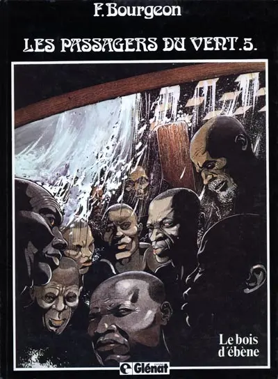 Les Passagers du vent Tome 5 Le bois d'ébène